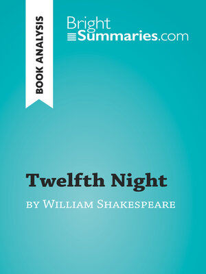 cover image of Twelfth Night by William Shakespeare (Book Analysis)